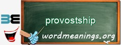 WordMeaning blackboard for provostship